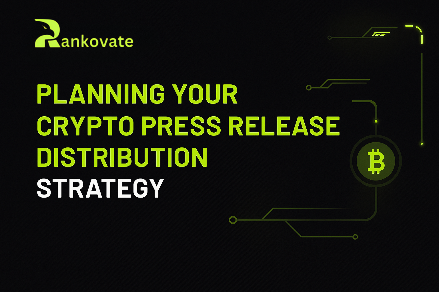 Planning Your Crypto Press Release Distribution Strategy